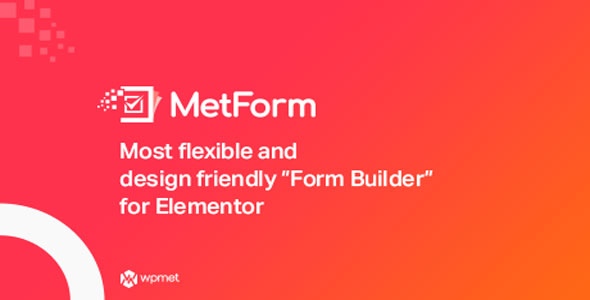 MetForm Pro v3.9.9 - Advanced Elementor Form Builder